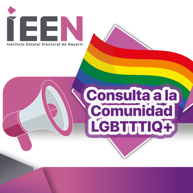Consulta a la Comunidad LGBTTTIQ+ del Instituto Estatal Electoral de Nayarit